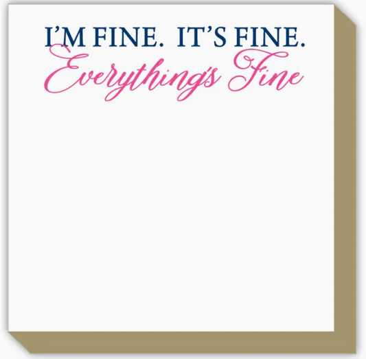 I'm Fine. It's Fine. Everything is Fine Luxe Pad